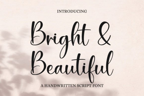 Bright & Beautiful: A Script Font for Elegant Design