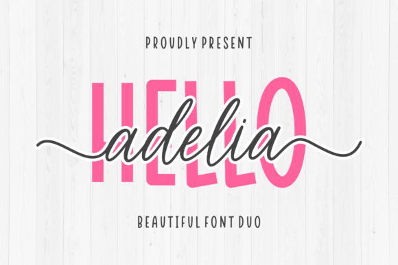 Hello Adelia: A Harmonious Font Duo for Creative Projects