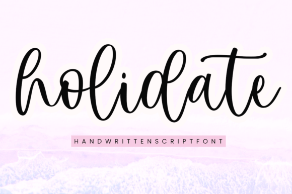 Holidate: The Elegant Script Font for Modern Design