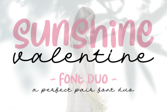 Sunshine Valentine: A Stylish Duo Font for Modern Design